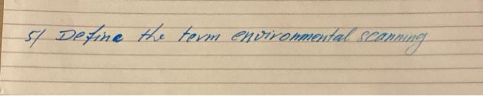 sy Define the term environmental Scanning