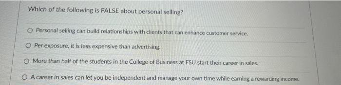 Please answer Which of the following is FALSE