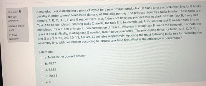 Question 6 Not yet answered Marked out of 200 A