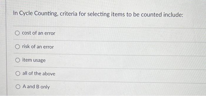 In Cycle Counting, criteria for selecting items