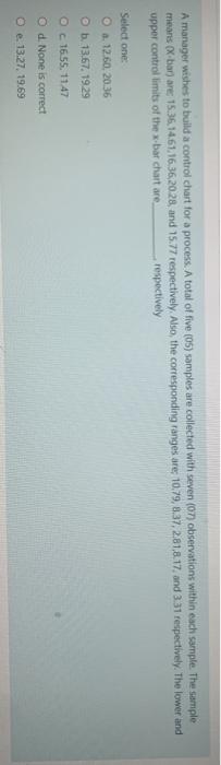 A manager wishes to build a control chart for a