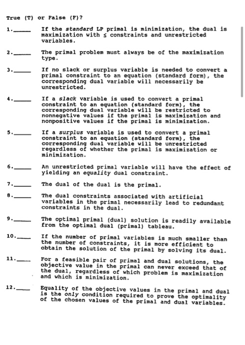 please solve these problems.. True (T) or False