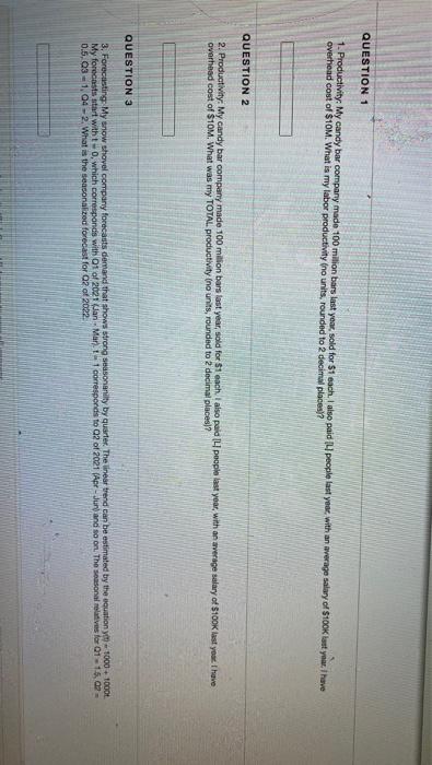 QUESTION 1 1. Productivity: My candy bar company