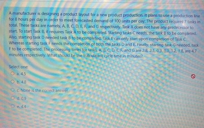 A manufacturer is designing a product layout for