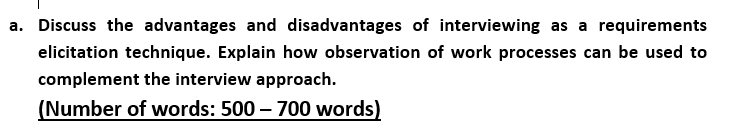 a. Discuss the advantages and disadvantages of