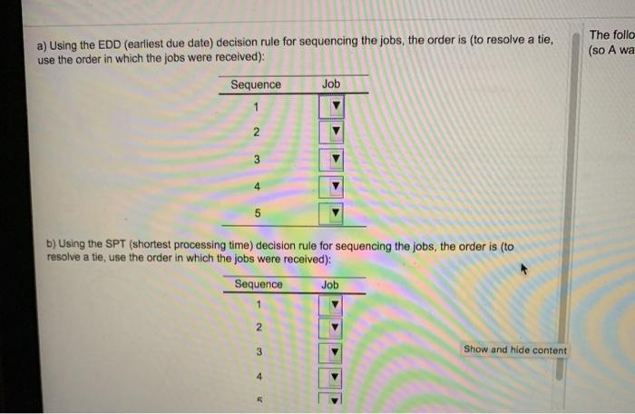 a) Using the EDD (earliest due date) decision