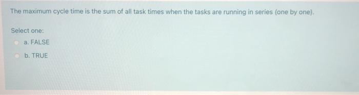 In a Job-Shop processing system, it generally