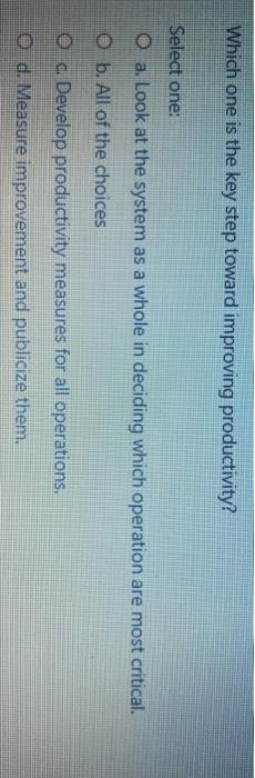 Which one is the key step toward improving