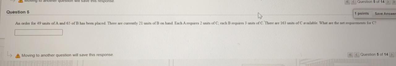 2 Moving to another question will save this