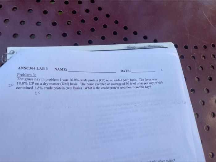 DATE: ANSC304 LAB 3 NAME: Problem 3: The grass