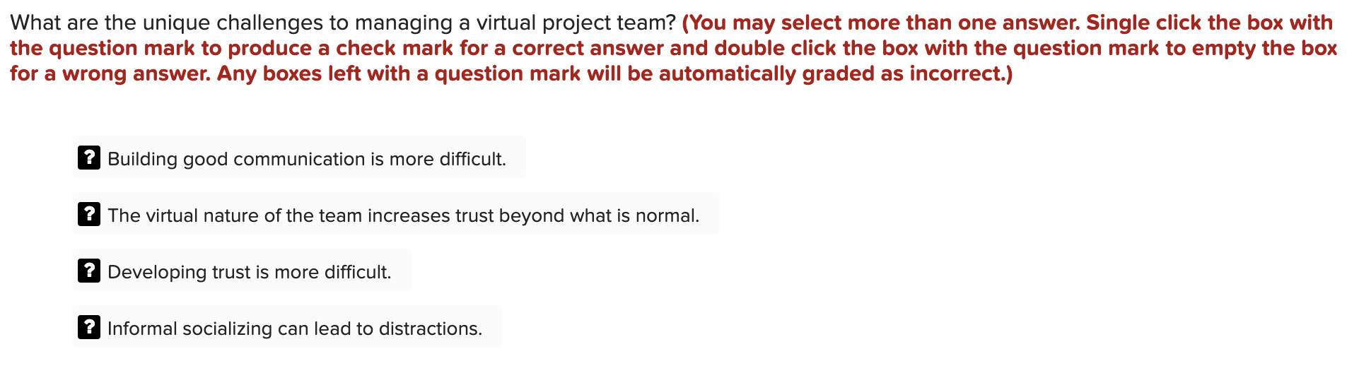 What are the unique challenges to managing a
