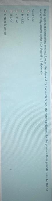 Using exponential smoothing method forecast the