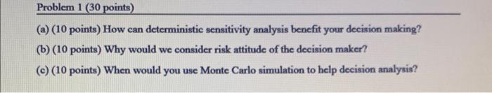 (a) (10 points) How can deterministic sensitivity