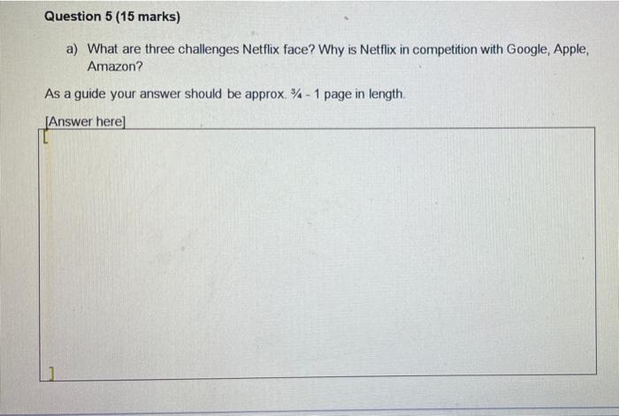 Question 5 (15 marks) a) What are three
