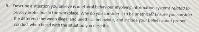 5. Describe a situation you believe is unethical