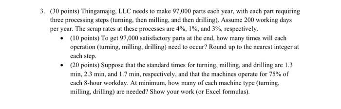 3. (30 points) Thingamajig, LLC needs to make