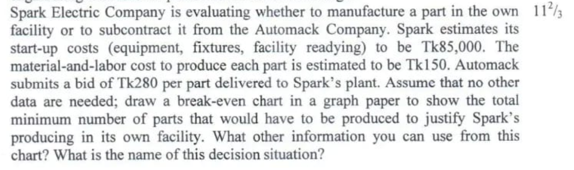 Spark Electric Company is evaluating whether to