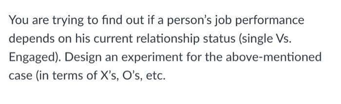 You are trying to find out if a person's job