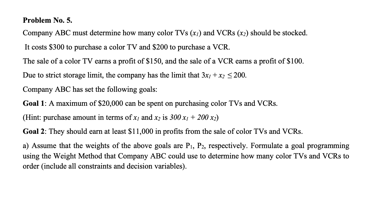 Problem No. 5. Company ABC must determine how