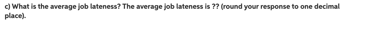 The following jobs are waiting to be processed at