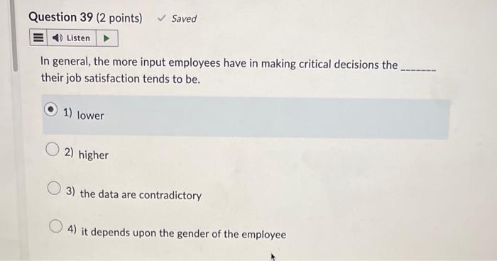 help In general, the more input employees have in