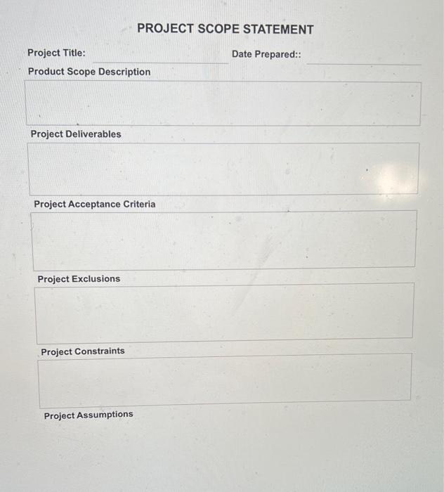 I need help with the "PROJECT SCOPE STATEMENT" at
