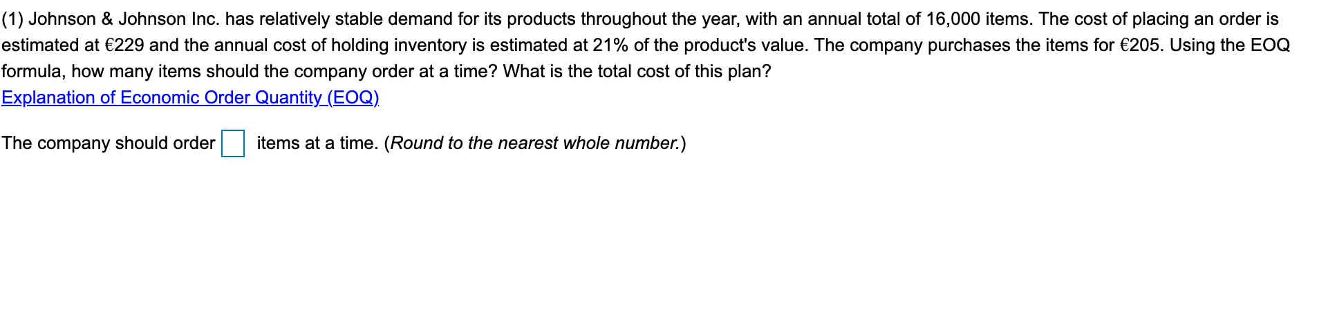 (1) Johnson & Johnson Inc. has relatively stable