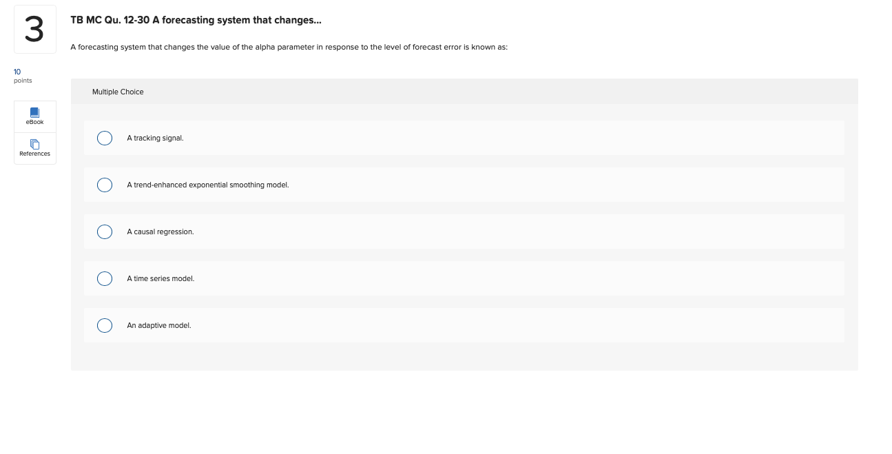 TB MC Qu. 12-30 A forecasting system that