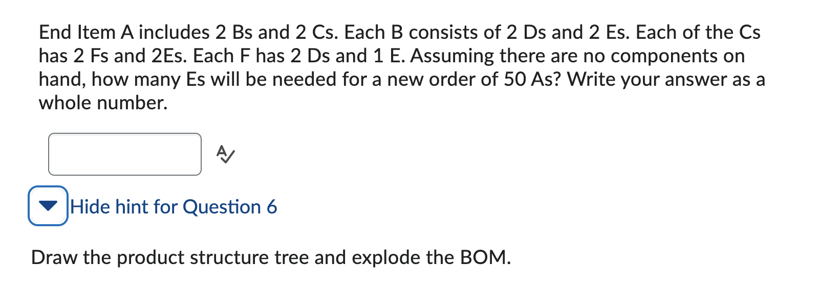 End Item A includes 2Bs and 2Cs. Each B consists