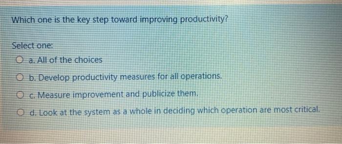 Which one is the key step toward improving