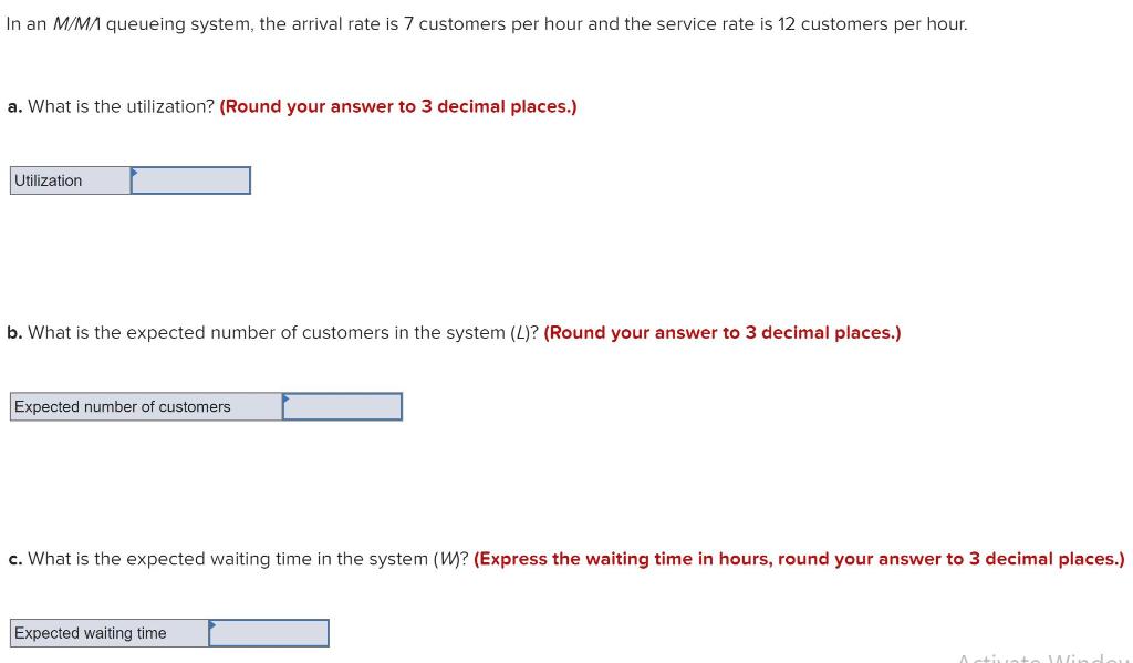 In an M/M queueing system, the arrival rate is 7
