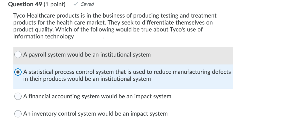 Question 49 (1 point) Saved Tyco Healthcare