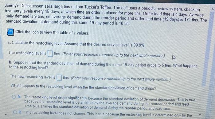 Jimmy's Delicatessen sells large tins of Tom