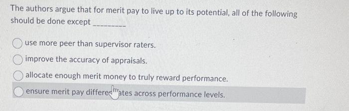The authors argue that for merit pay to live up