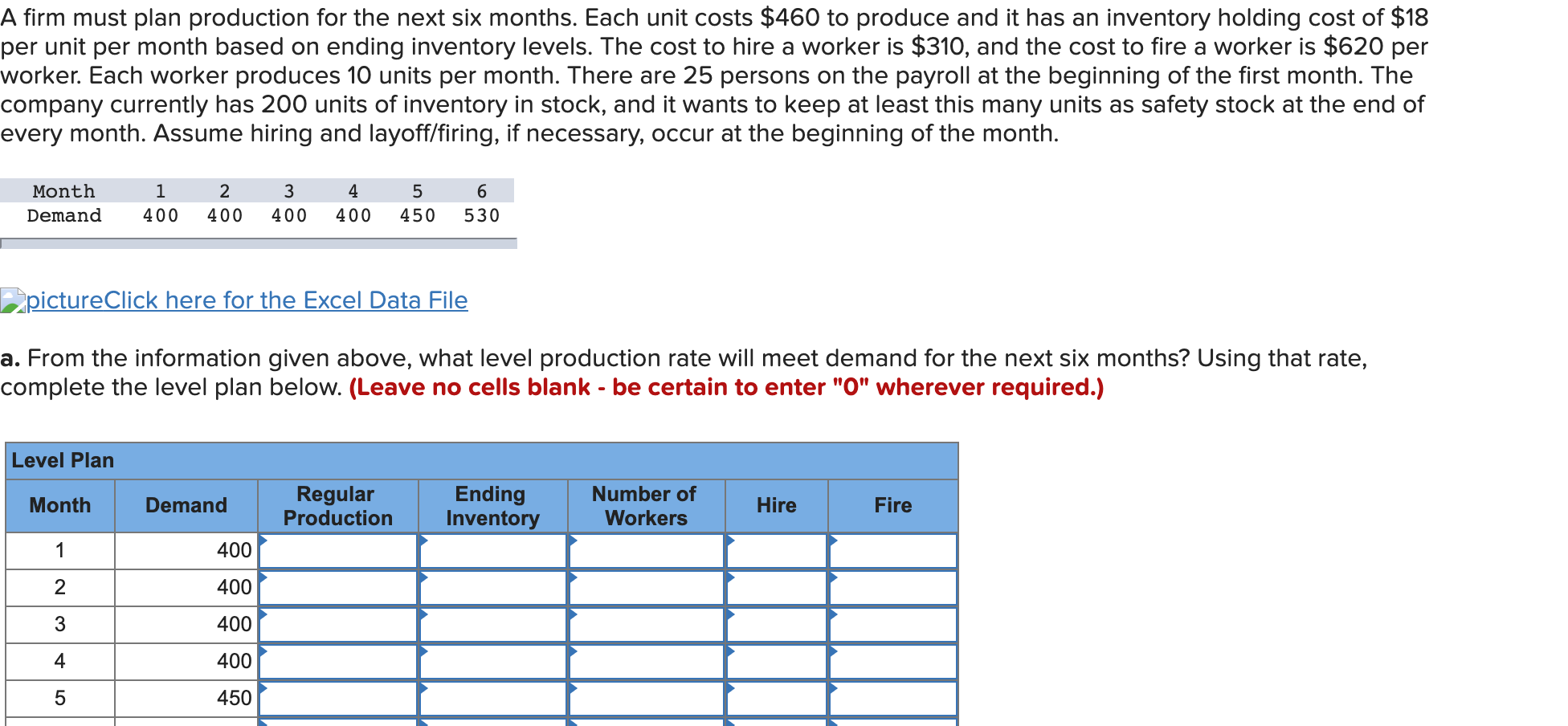 A firm must plan production for the next six