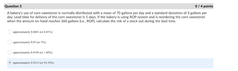 Question 5 0/4 points A bakery's use of corn