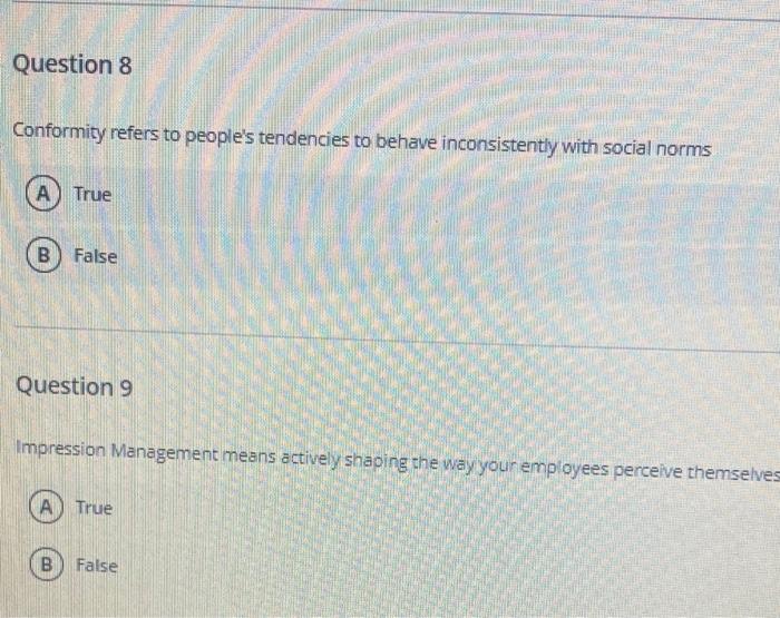 Question 8 Conformity refers to people's