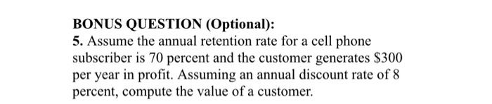 BONUS QUESTION (Optional): 5. Assume the annual