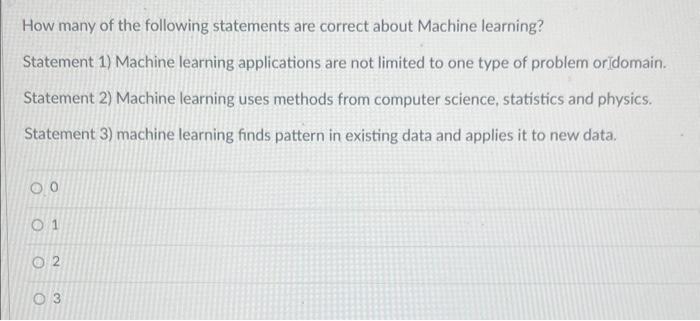 Machine learning methods can be considered Al