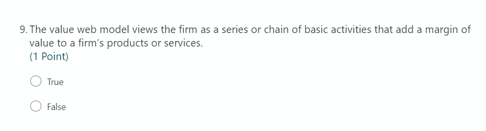 9. The value web model views the firm as a series