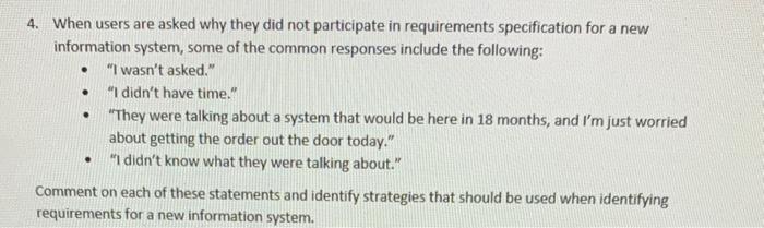 . 4. When users are asked why they did not