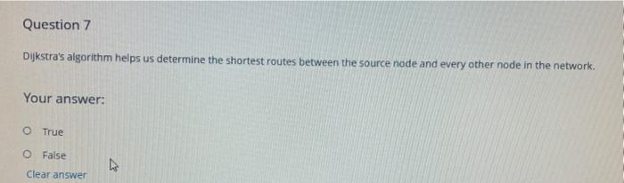 Dijkstra's algorithm helps us determine the
