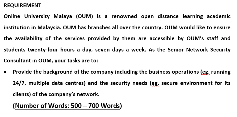 REQUIREMENT Online University Malaya (OUM) is a