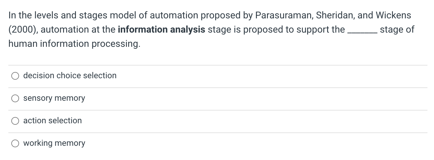 In the levels and stages model of automation