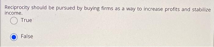 Reciprocity should be pursued by buying firms as