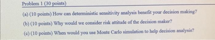 (a) (10 points) How can deterministic sensitivity