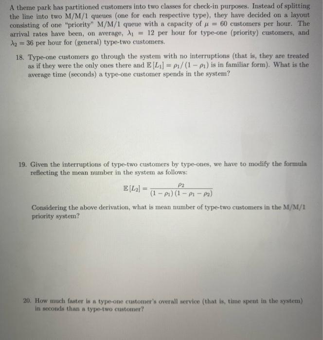 A theme park has partitioned customers into two