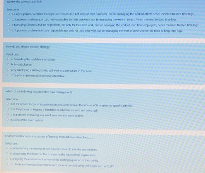 Idently the correct statement Select one Only