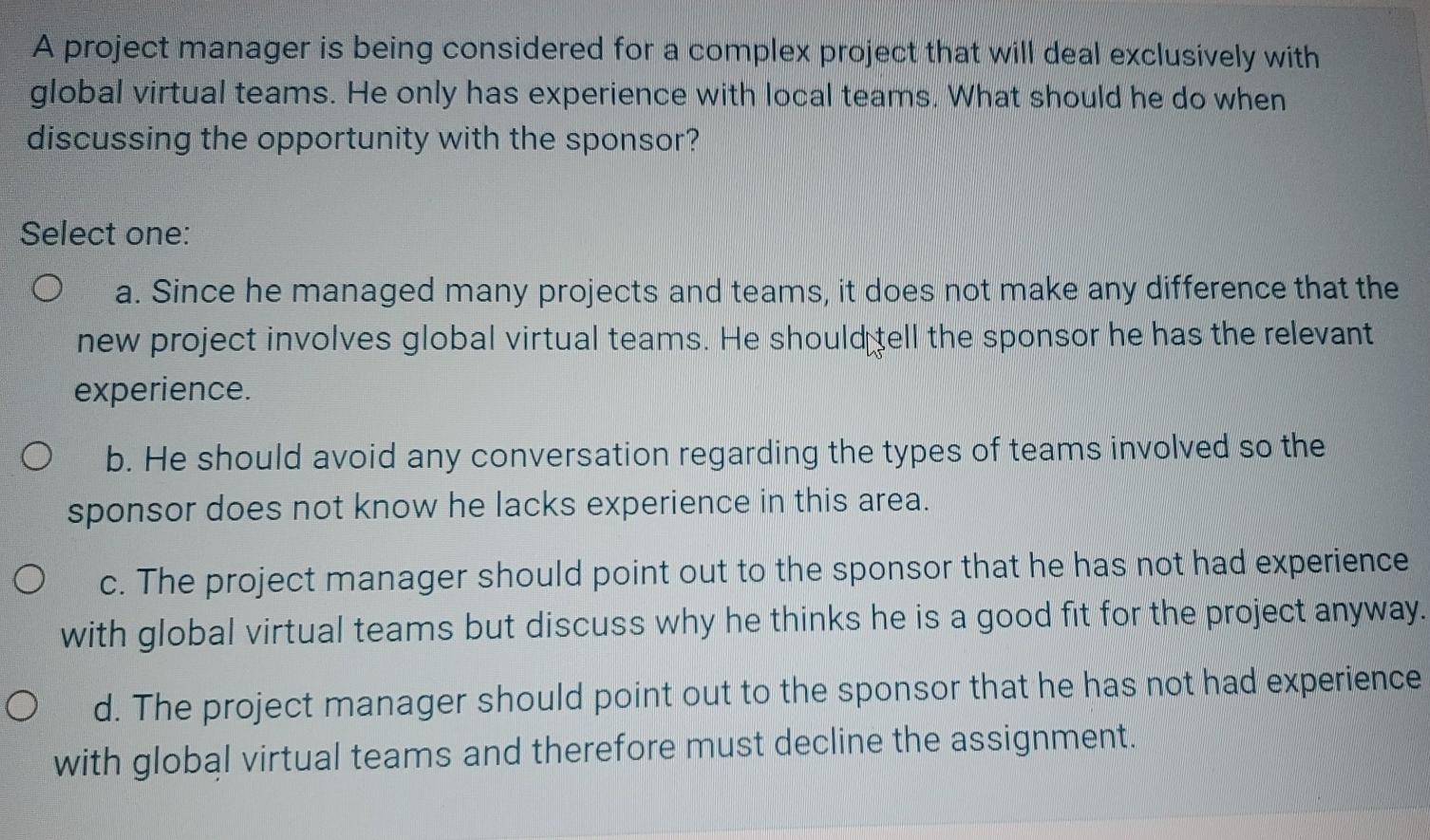 A project manager is being considered for a