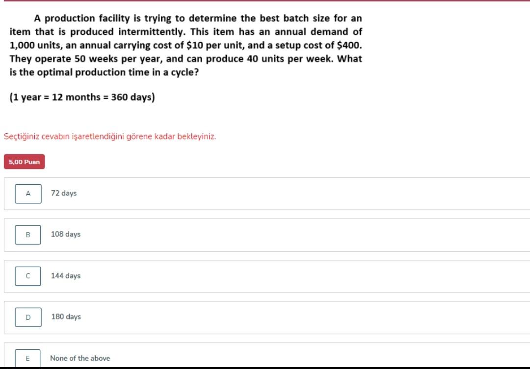 A production facility is trying to determine the